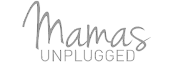 Mamas Unplugged